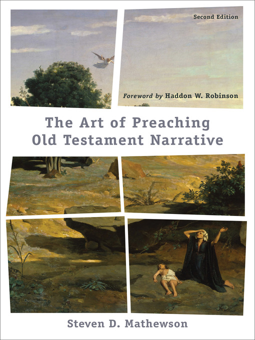 Title details for The Art of Preaching Old Testament Narrative by Steven D. Mathewson - Available